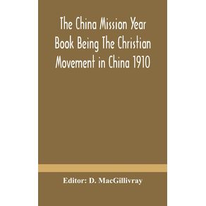 The-China-mission-year-book-Being-The-Christian-Movement-in-China-1910