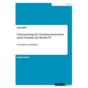 Untersuchung-der-Zuschauermotivation-neuer-Formate-des-Reality-TV