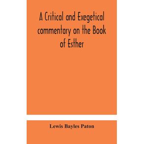 A-critical-and-exegetical-commentary-on-the-Book-of-Esther