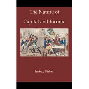 The-Nature-of-Capital-and-Income