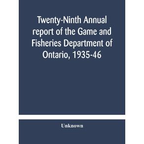 Twenty-Ninth-Annual-report-of-the-Game-and-Fisheries-Department-of-Ontario-1935-46-With-which-is-Included-the-Report-For-The-Five-Months-Period-Ending-March-31st-1935.