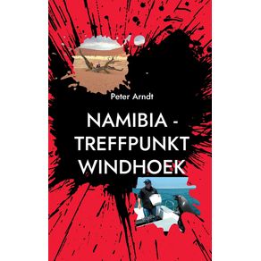 Namibia---Treffpunkt-Windhoek