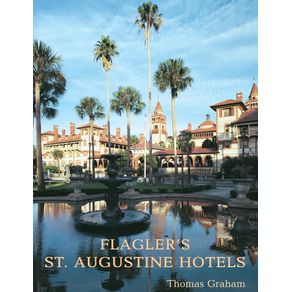 Flaglers-St.-Augustine-Hotels