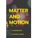 Matter-and-Motion