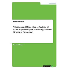 Vibration-and-Mode-Shapes-Analysis-of-Cable-Stayed-Bridges-Considering-Different-Structural-Parameters