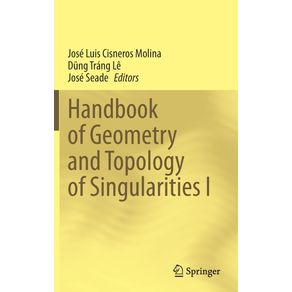 Handbook-of-Geometry-and-Topology-of-Singularities-I