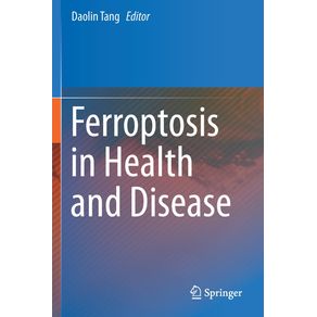 Ferroptosis-in-Health-and-Disease