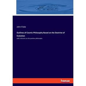Outlines-of-Cosmic-Philosophy-Based-on-the-Doctrine-of-Evolution