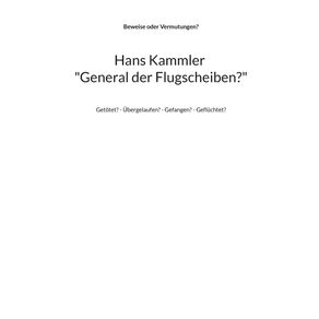 Hans-Kammler-General-der-Flugscheiben-