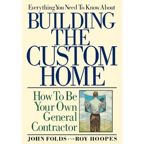 Everything-You-Need-to-Know-About-Building-the-Custom-Home