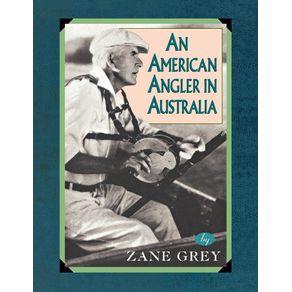 An-American-Angler-In-Australia