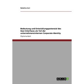 Bedeutung-und-Entwicklungspotenzial-des-User-Interfaces-als-Teil-der-unternehmensinternen-Corporate-Identity