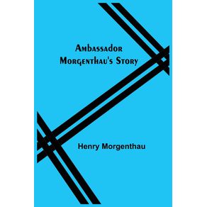Ambassador-Morgenthaus-Story