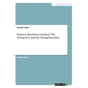 Konnen-Maschinen-denken--Der-Turing-Test-und-die-Turing-Maschine
