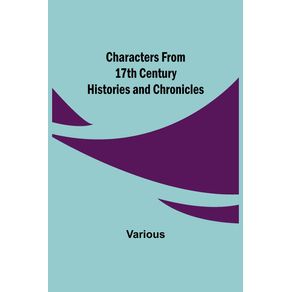 Characters-from-17th-Century-Histories-and-Chronicles