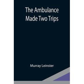 The-Ambulance-Made-Two-Trips