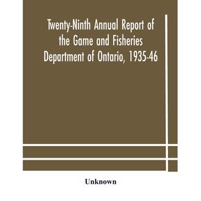 Twenty-Ninth-Annual-report-of-the-Game-and-Fisheries-Department-of-Ontario-1935-46-With-which-is-Included-the-Report-For-The-Five-Months-Period-Ending-March-31st-1935.