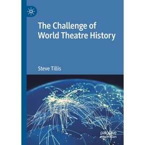 The-Challenge-of-World-Theatre-History