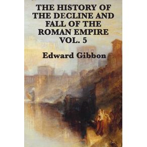 The-History-of-the-Decline-and-Fall-of-the-Roman-Empire-Vol.-5