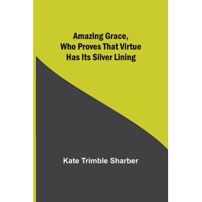 Amazing-Grace-Who-Proves-That-Virtue-Has-Its-Silver-Lining