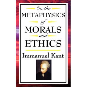 On-the-Metaphysics-of-Morals-and-Ethics