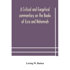 A-critical-and-exegetical-commentary-on-the-Books-of-Ezra-and-Nehemiah
