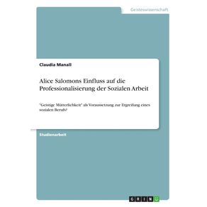 Alice-Salomons-Einfluss-auf-die-Professionalisierung-der-Sozialen-Arbeit