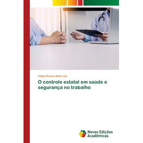 O-controle-estatal-em-saude-e-seguranca-no-trabalho