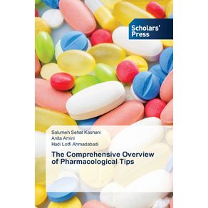 The-Comprehensive-Overview-of-Pharmacological-Tips