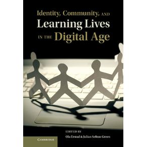 Identity-Community-and-Learning-Lives-in-the-Digital-Age.-Edited-by-Ola-Erstad-Julian-Sefton-Green