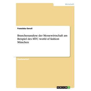 Branchenanalyse-der-Messewirtschaft--am-Beispiel-des-MTC-world-of-fashion-Munchen