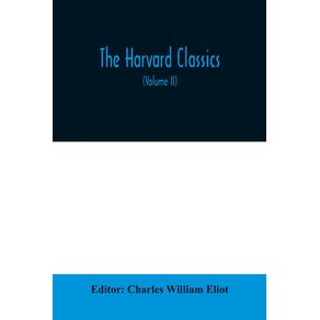The-Harvard-classics--The-Apology-Phaedo-and-Crito-of-Plato-translated-by-Benjamin-Jowett-The-Golden-Sayings-of-Epictetus-translated-by-Hastings-Crossley-The-Meditations-of-Marcus-Aurelius-translated-by-George-Long--Volume-II-