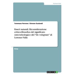Esseri-naturali.-Riconsiderazione-critico-filosofica-del-significato-onto-teleologico-del-De-voluptate-di-Lorenzo-Valla