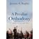 Peculiar-Orthodoxy