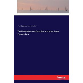 The-Manufacture-of-Chocolate-and-other-Cacao-Preparations