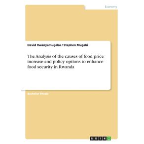 The-Analysis-of-the-causes-of-food-price-increase-and-policy-options-to-enhance-food-security-in-Rwanda