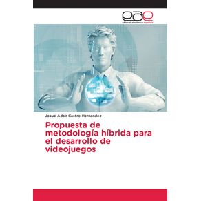 Propuesta-de-metodologia-hibrida-para-el-desarrollo-de-videojuegos