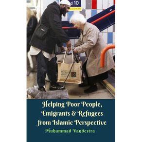 Helping-Poor-People-Emigrants-and-Refugees-from-Islamic-Perspective
