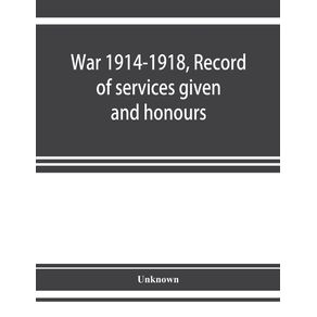 War-1914-1918-Record-of-services-given-and-honours-attained-by-members-of-the-Chinese-Customs-Service