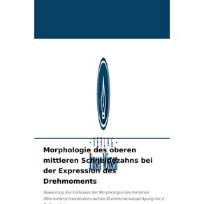 Morphologie-des-oberen-mittleren-Schneidezahns-bei-der-Expression-des-Drehmoments