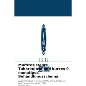 Multiresistente-Tuberkulose-und-kurzes-9-monatiges-Behandlungsschema