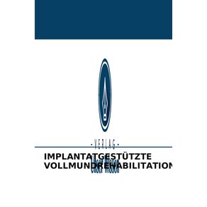 IMPLANTATGESTUTZTE-VOLLMUNDREHABILITATION