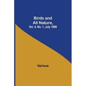 Birds-and-All-Nature-Vol.-4-No.-1-July-1898