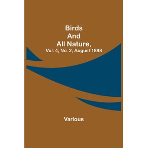 Birds-and-All-Nature-Vol.-4-No.-2-August-1898