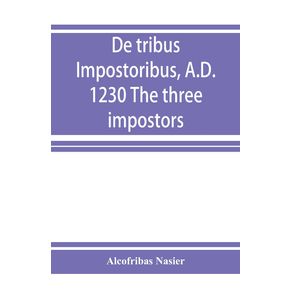 De-tribus-impostoribus-A.D.-1230-The-three-impostors