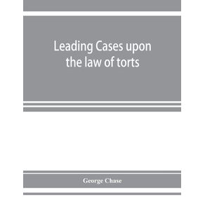 Leading-cases-upon-the-law-of-torts