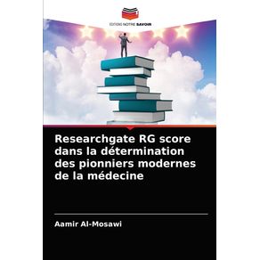 Researchgate-RG-score-dans-la-determination-des-pionniers-modernes-de-la-medecine