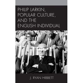 Philip-Larkin-Popular-Culture-and-the-English-Individual