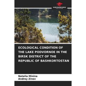 ECOLOGICAL-CONDITION-OF-THE-LAKE-PODVORNOE-IN-THE-BIRSK-DISTRICT-OF-THE-REPUBLIC-OF-BASHKORTOSTAN