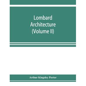 Lombard-architecture--Volume-II---Monuments-Abbazia-Di-Albino-Milan